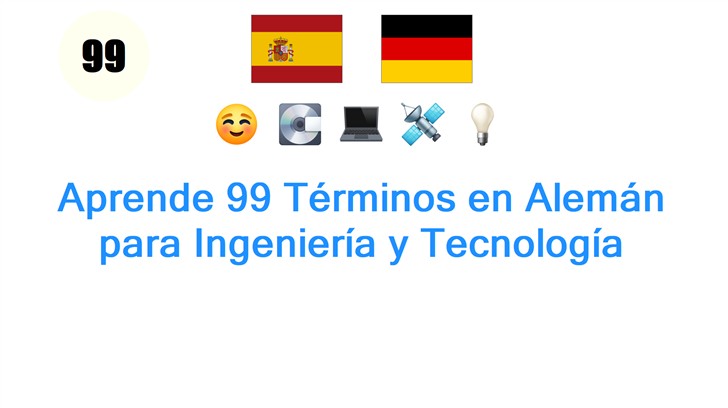 Aprende 99 Términos en Alemán para Ingeniería y Tecnología